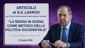 “La messa in scena come metodo della politica occidentale”. Articolo di S.V. Lavrov, Ministro degli Affari Esteri della Federazione Russa, per il Centro internazionale d'Informazione “Izvestia”